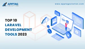 Read more about the article Top 10 Laravel Development Tools For Developers In Year 2024
