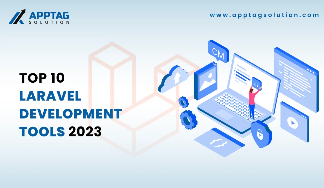 You are currently viewing Top 10 Laravel Development Tools For Developers In Year 2024