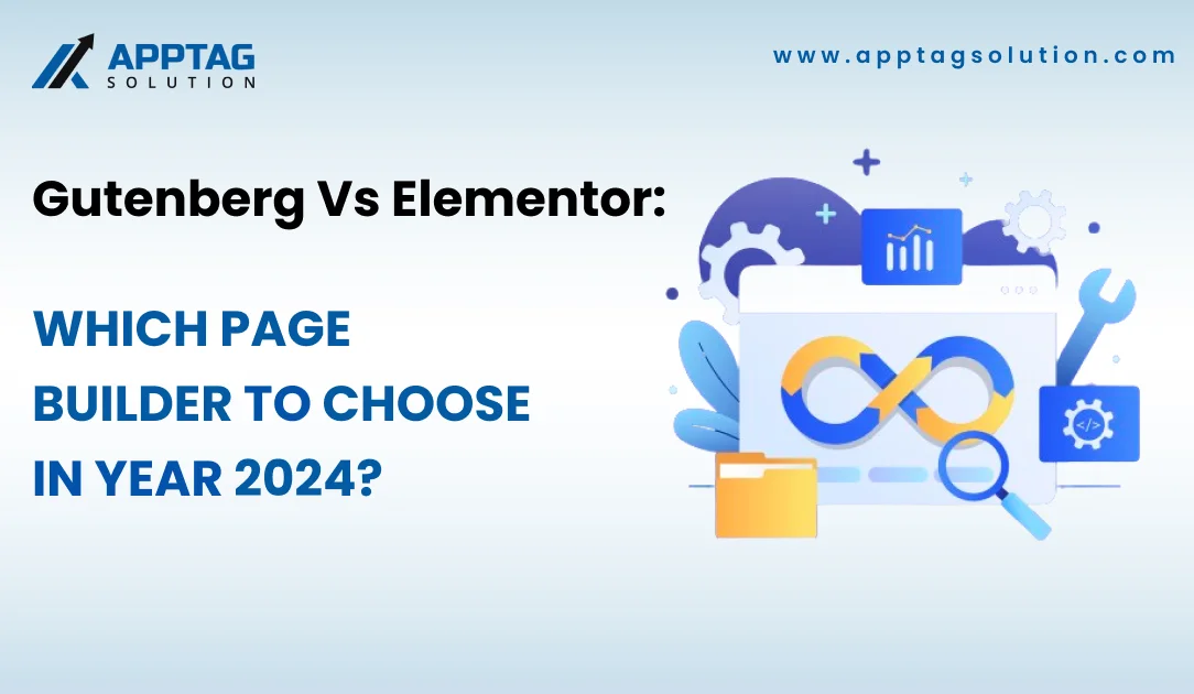 You are currently viewing Gutenberg Vs Elementor: Which Page Builder To Choose In Year 2024?