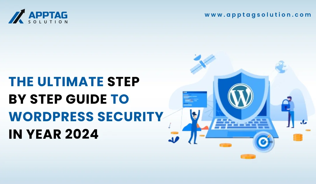 You are currently viewing The Ultimate Step By Step Guide To WordPress Security In Year 2024