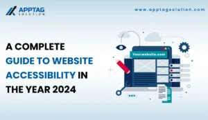 Read more about the article A Complete Guide To Website Accessibility In The Year 2024