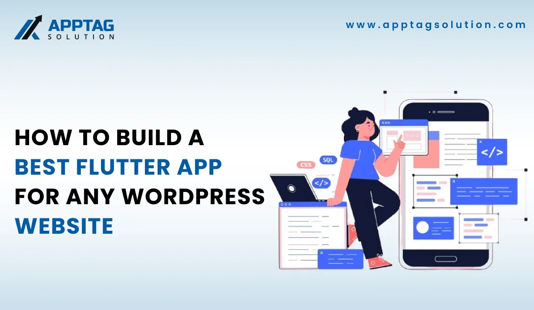 Read more about the article Ways to create Flutter App For Any WordPress Website- Step by Step Guide