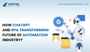 Read more about the article How ChatGPT and RPA transforming future of automation industry?