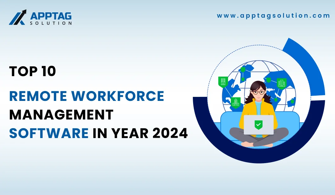 Read more about the article Top 10 Remote Workforce Management Software in Year 2024