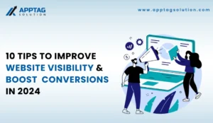 Read more about the article 10 Tips To Improve Website Visibility & Boost Conversions In 2024