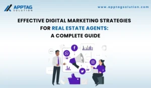 Read more about the article Effective Digital Marketing Strategies for Real Estate Agents: A Complete Guide