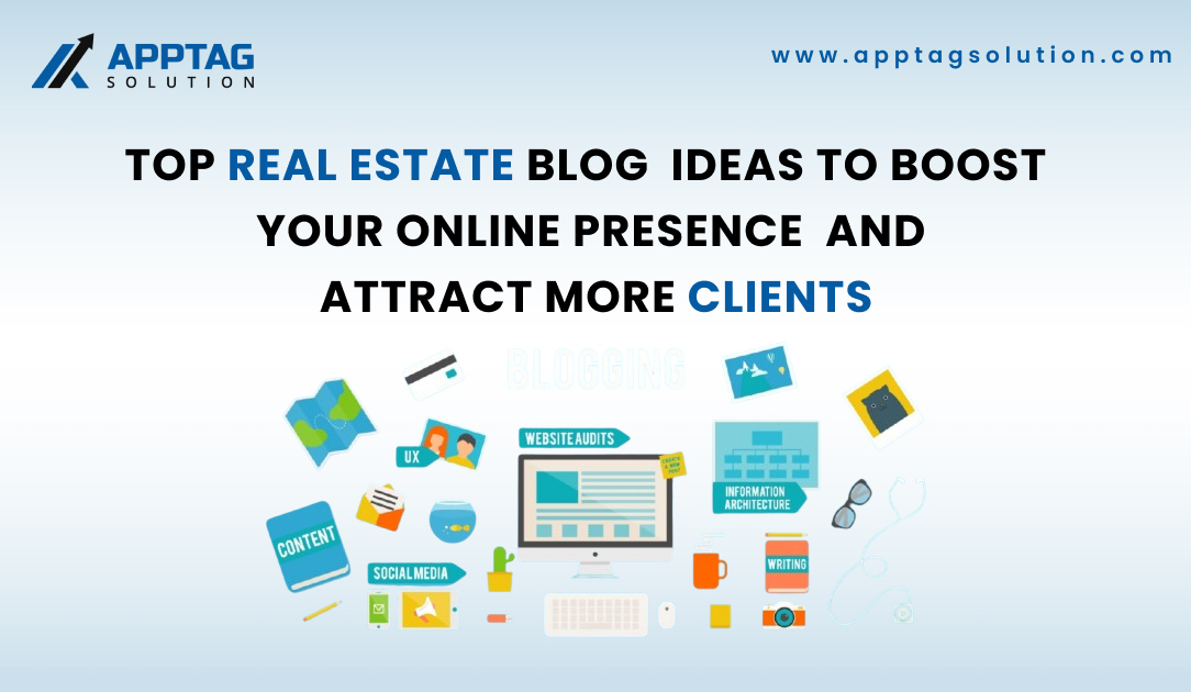 You are currently viewing Top Real Estate Blog Ideas to Boost Your Online Presence and Attract More Clients